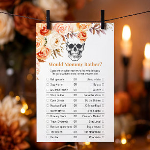 Floral Skull Halloween Would Mommy Rather Game