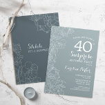 Floral Slate Blue Surprise 40th Birthday Party Invitation<br><div class="desc">Simple navy gray surprise 40th birthday party invitation. Minimalist modern design in slate dusty blue featuring botanical accents and typography script font. Steel blue and white feminine floral invite card perfect for a stylish womens surprise bday celebration. Can be customized to any age.</div>