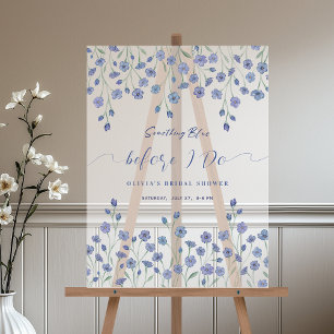 Floral Something Blue Before I Do Bridal Shower Acrylic Sign