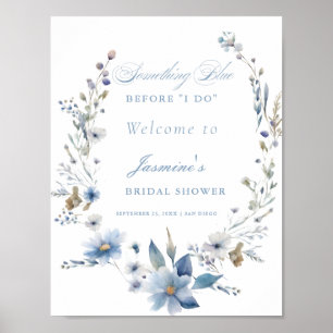 Floral Something blue before i do Bridal Shower  Poster