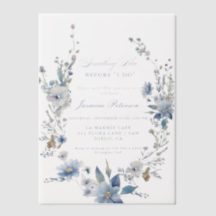Floral Something blue before i do Bridal Shower Vellum Invitations