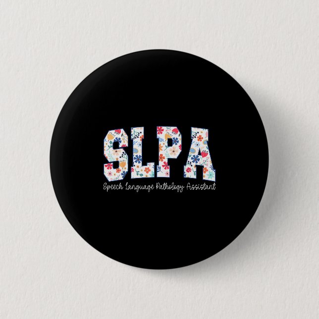 Floral Speech Language Pathology Istant Slpa Appre Button (Front)