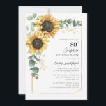 Floral Sunflower Botanical 80th Birthday Invitation<br><div class="desc">Eucalyptus Sunflower Floral Script 80th Birthday Invitation you can easily customize with your party details by clicking the "Personalize" button. Featuring bright yellow floral and greenery succulent with a gold foil geometric frame and modern typography</div>