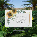 Floral Sunflower Eucalyptus Script Bridal Shower Sign<br><div class="desc">Our wedding welcome sign features watercolor sunflower,  greenery eucalyptus leaves,  with geometric frame.

 For more advanced customization of this design,  Please click the "Customize further" link. We have other matching wedding announcements and items also available.</div>