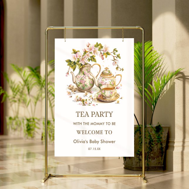 Floral Tea Party Time for Tea Baby Shower Welcome  Poster (Floral Tea Party Time for Tea Baby Shower Welcome Sign )