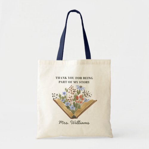 Floral Teacher Appreciation  Tote Bag