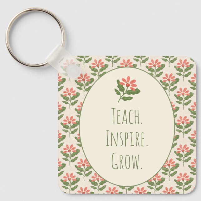 Floral Teacher Keychain | Teach • Inspire • Grow (Front)