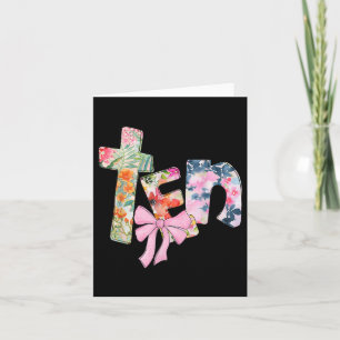 Floral Ten 10 Year Old Coquette Bow 10th Birthday  Card