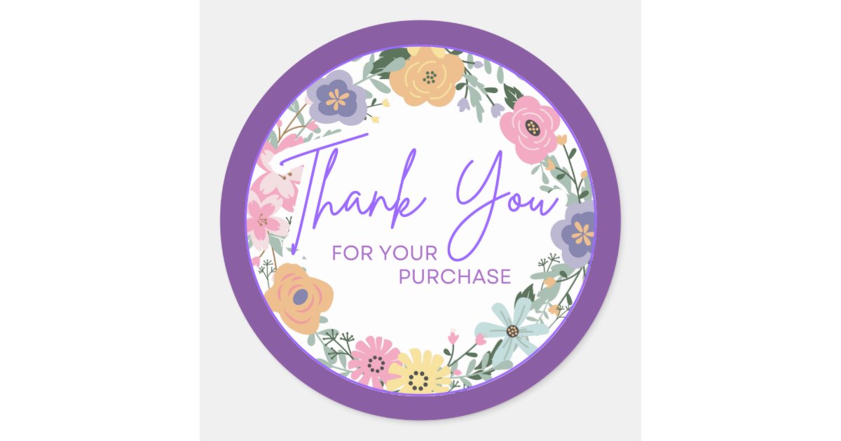 Purchase Sticker Floral Thank You for Your Purchase Sticker | Zazzle
