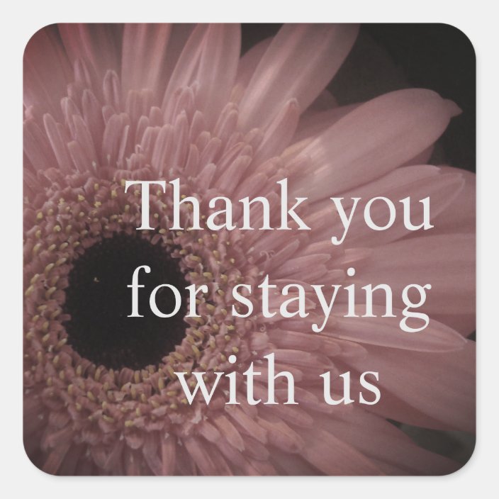 Floral Thank You Staying House Guest Home Rental Square Sticker