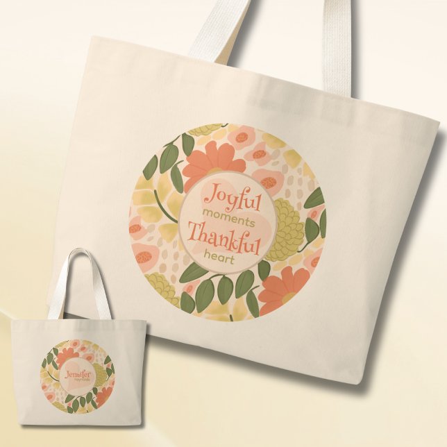 Floral Tote Bag - Joyful Moments Thankful Heart (Joyful Moments Thankful Heart – Personalized Floral Tote Bag)