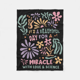 Floral Transfer Day Ivf Its A Beautiful Day For Mi Fleece Blanket