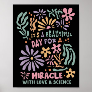 Floral Transfer Day Ivf Its A Beautiful Day For Mi Poster