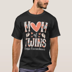 Floral Twins Mother Funny Mom Of Twins Classic Ove T-Shirt