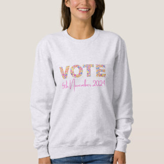 Floral Vote 5th November 2021 Sweatshirt
