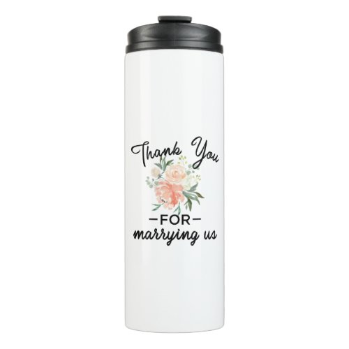 Floral Wedding Officiant Thank You Thermal Tumbler