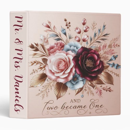 Floral Wedding with Quote Two became one 3 Ring Binder
