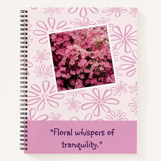 Floral whispers of tranquility - Pink Flower Notebook (Front)