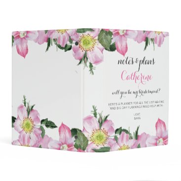 Floral Will You Be My bridesmaid planner Mini Binder