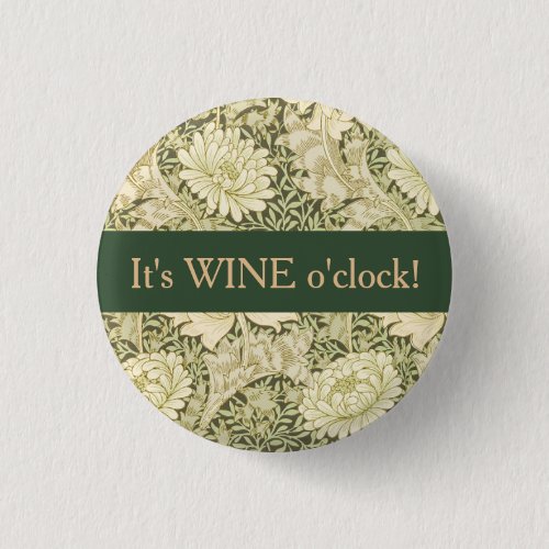 Floral Wm. Morris Design Wine O'clock         Button