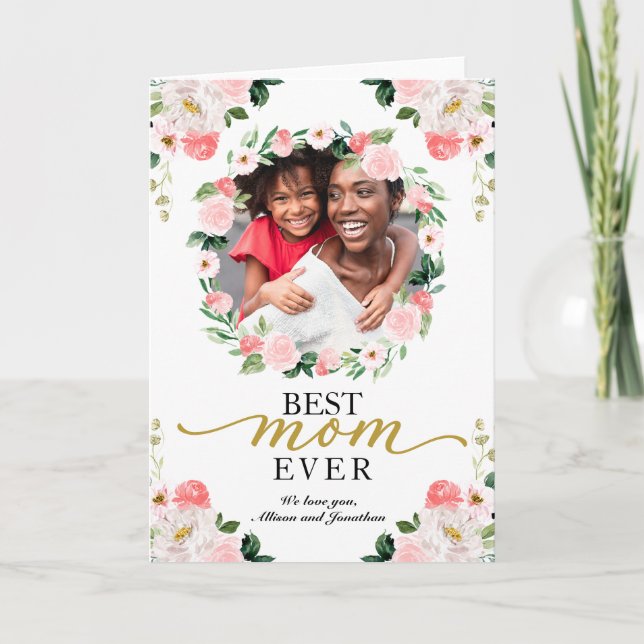 Floral Wreath Best Mom Ever Mothers Day Card (Front)