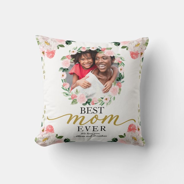 Floral Wreath Best Mom Ever Mothers Day Throw Pillow (Front)