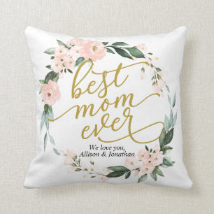 Floral Wreath Best Mom Ever Mothers Day Throw Pillow