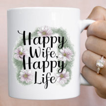 Floral Wreath Happy Wife, Happy Life Mug
