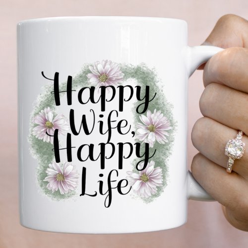 Floral Wreath Happy Wife Happy Life Mug
