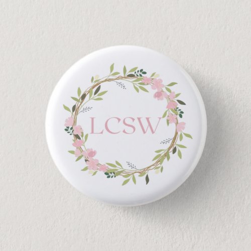 Floral Wreath LCSW Button