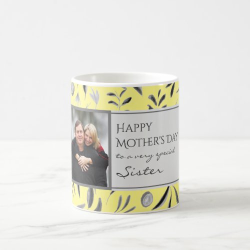 Floral YELLOW Happy Mothers Day SISTER Photo Coffee Mug