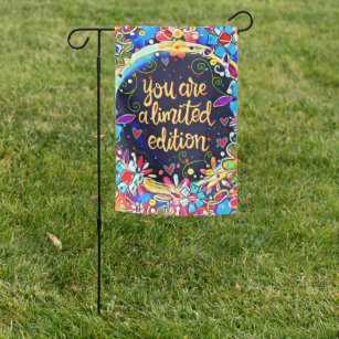 Floral You are a Limited Edition Inspirivity  Garden Flag