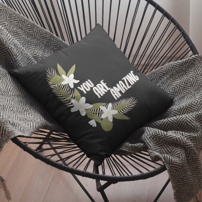 Floral You are Amazing Throw Pillow (Creator Uploaded)