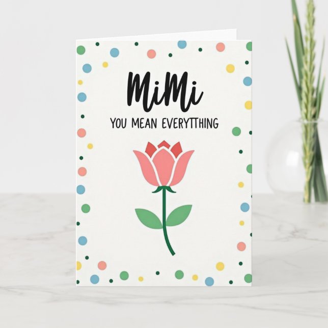 Floral You Mean Everything Card (Front)