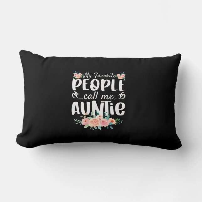 Florals My Favorite People Call Me Auntie Lumbar Pillow (Front)