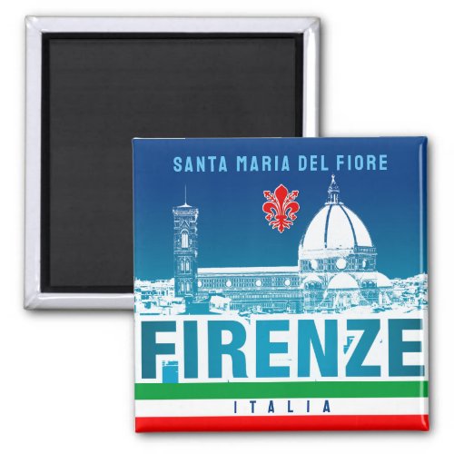 Florence Italy _ Santa Maria del Fiore Magnet