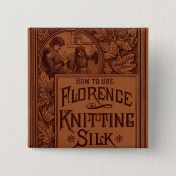 Florence Knitting Silk Cover Button by lostlit at Zazzle