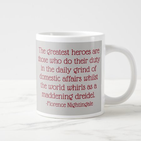 Florence Nightingale Quote Mug, Greatest Heroes Large Coffee Mug