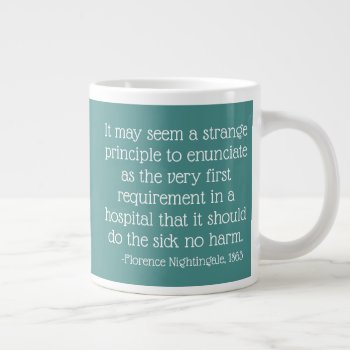 Florence Nightingale Quote Mug  May Seem Strange Large Coffee Mug by ChristineTrentBooks at Zazzle