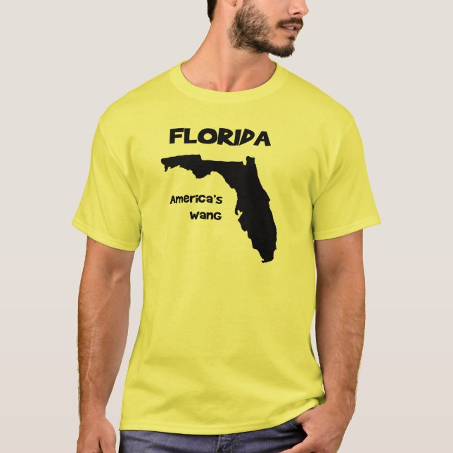 Florida ... America's Wang T-Shirt (Front)