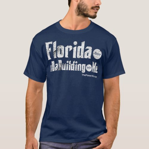 Florida dot nDaBuilding dot Me T_Shirt