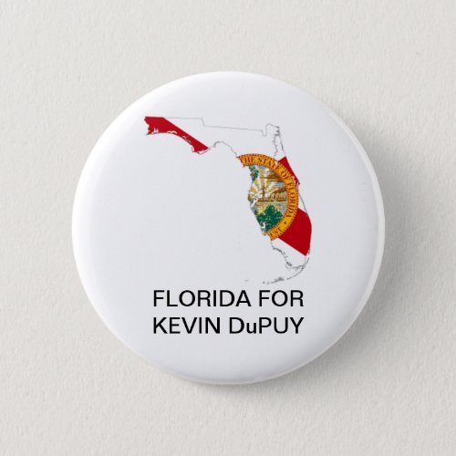 FLORIDA for KEVIN DePUY SENATE 2022 Button