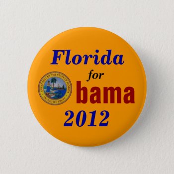 Florida For Obama 2012 Pinback Button by hueylong at Zazzle
