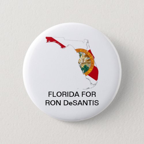 FLORIDA for Ron DeSantis GOVERNOR Button