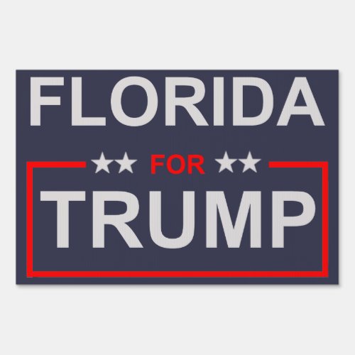 Florida for Trump Yard Sign