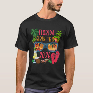 Florida Girls Trip 2026 Florida Girls Vacation Tra T-Shirt