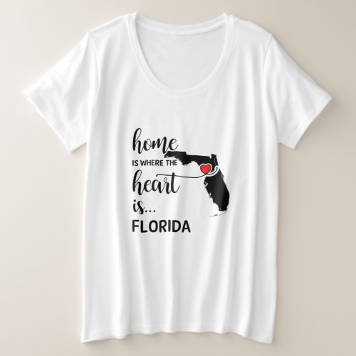 Florida home is where the heart is plus size T_Shirt