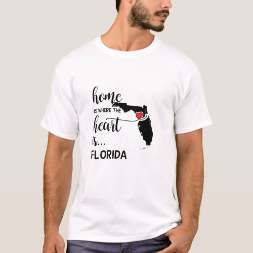 Florida home is where the heart is T_Shirt