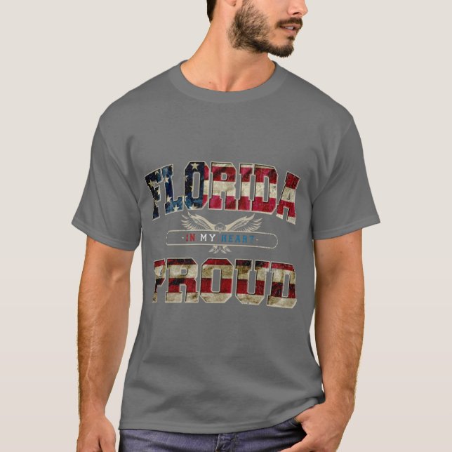 Florida In My Heart Gift Proud Strong Awesome Desi T-Shirt (Front)