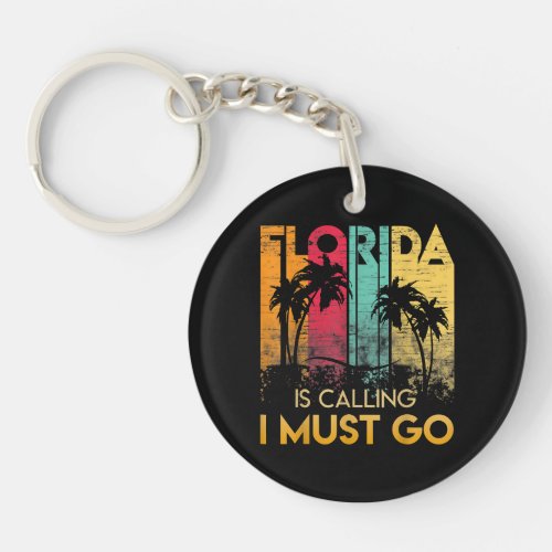 Florida Is Calling I Must Go Shirt Vintage Summer  Keychain